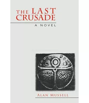 The Last Crusade: A Novel