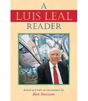 A Luis Leal Reader