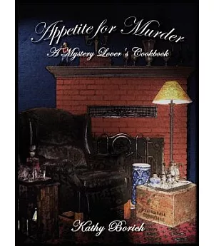 Appetite for Murder: A Mystery Lover’s Cookbook