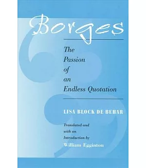 Borges: The Passion of an Endless Quotation