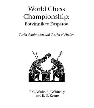 World Chess Championship: Botvinnik to Kasparov