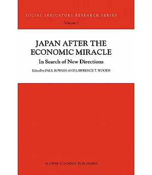 Japan After the Economic Miracle: In Search of New Directions