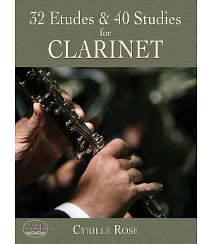 32 Etudes and 40 Studies for Clarinet