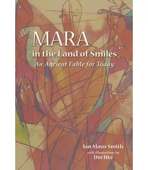 Mara in the Land of Smiles: An Ancient Fable for Today