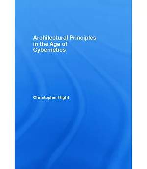 Architectural Principles in the Age of Cybernetics