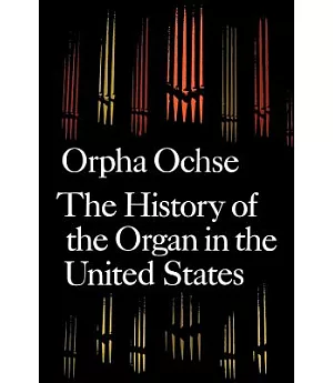 The History of the Organ in the United States