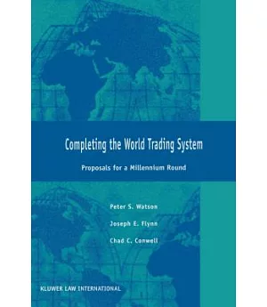 Completing the World Trading Agenda: Proposals for a Millennium Round