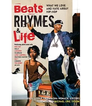 Beats, Rhymes & Life: What We Love and Hate About Hip-hop