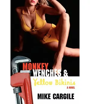 Monkey Wenches and Yellow Bikinis