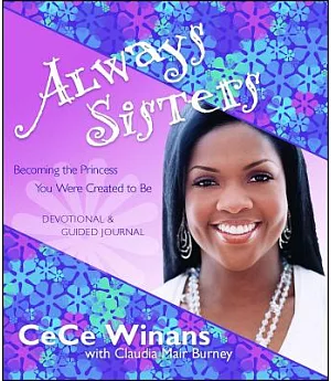 Always Sisters: Becoming the Princess You Were Created to Be Devotional and Guided Journal