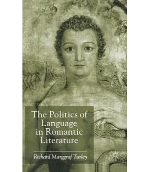 The Politics of Language in Romantic Literature