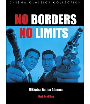 No Borders, No Limits: Nikkatsu Action Cinema