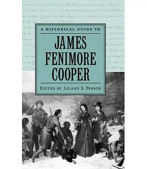 A Historical Guide to James Fenimore Cooper