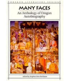 Many Faces: An Anthology of Oregon Autobiography