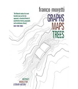 Graphs, Maps, Trees: Abstract Models for a Literary History