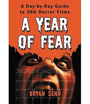 A Year of Fear: A Day-by-Day Guide to 366 Horror Films