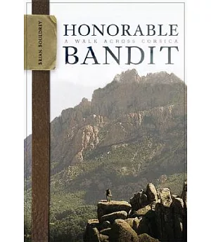 Honorable Bandit: A Walk Across Corsica