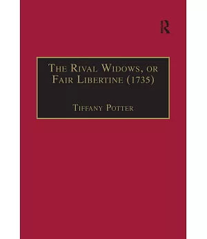 The Rival Widows, or Fair Libertine, (1735)