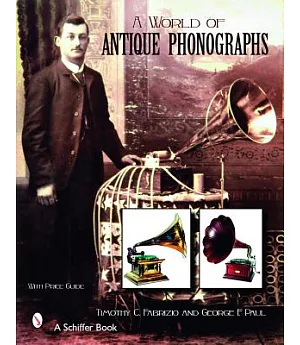 A World of Antique Phonographs