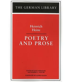 Heinrich Heine: Poetry and Prose