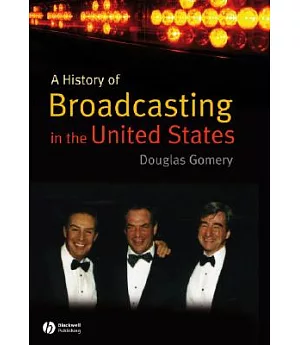 A History of Broadcasting in the United States