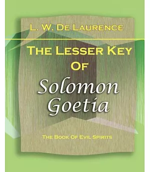 The Lesser Key of Solomon Goetia