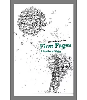 First Pages: A Poetics of Titles