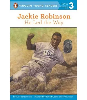 Jackie Robinson: He Led the Way