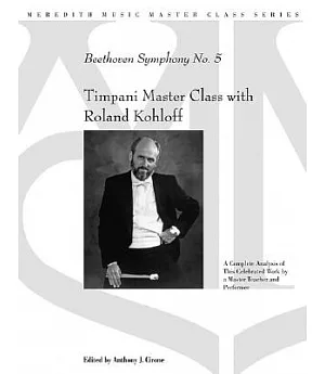 Timpani Master Class With Roland Kohloff: Beethoven Symphony No. 5