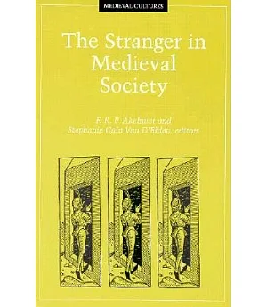 The Stranger in Medieval Society