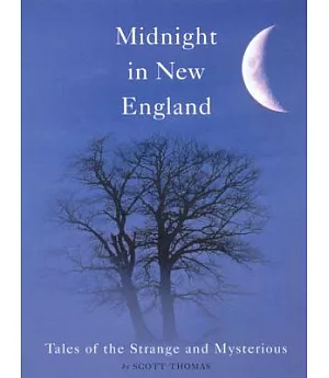 Midnight in New England: Tales of the Strange and Mysterious