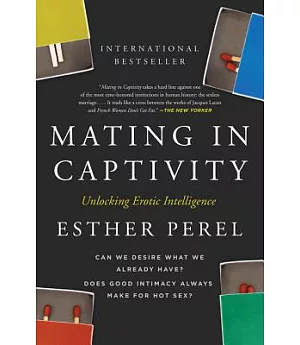 Mating in Captivity: Unlocking Erotic Intelligence