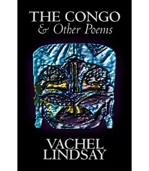 The Congo & Other Poems