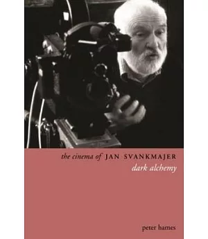 The Cinema of Jan Svankmajer