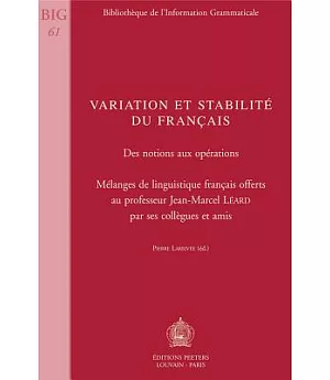 Variation Et Stabilite Du Francais: Des Notions Aux Operations