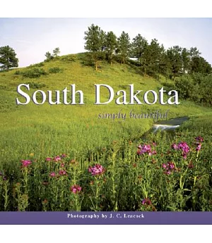 South Dakota: Simply Beautiful