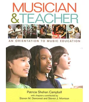 Musician and Teacher: An Orientation to Music Education