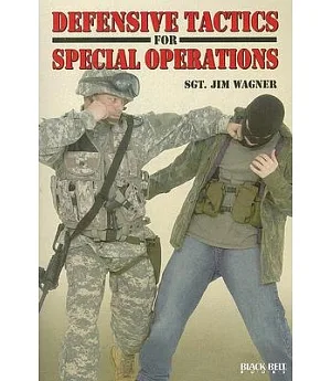 Defensive Tactics for Special Operations