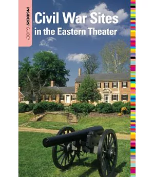 Insiders’ Guide to Civil War Sites in the Eastern Theater