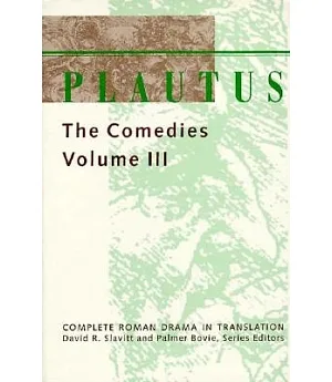 Plautus: The Comedies