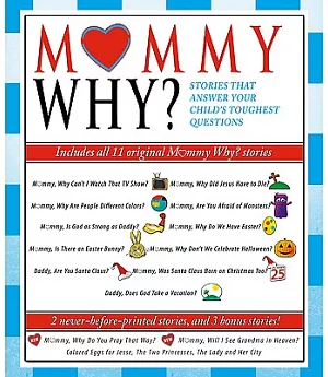 Mommy Why?: Stories That Answer Your Child’s Toughest Questions