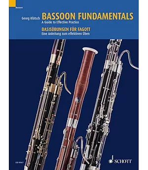 Bassoon Fundamentals: A Guide to Effective Practice