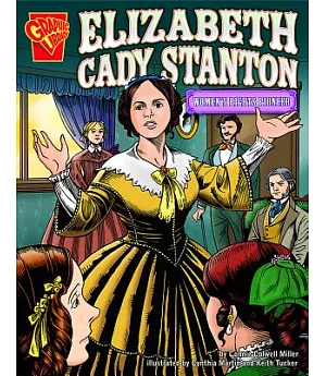 Elizabeth Cady Stanton: Women’s Rights Pioneer