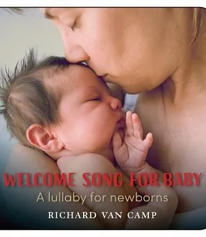 Welcome Song for Baby: A Lullaby for Newborns