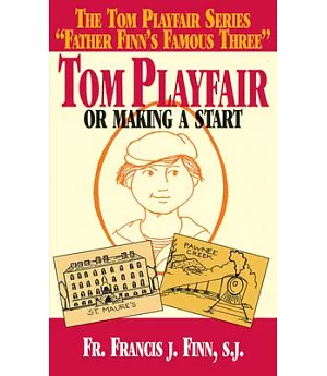 Tom Playfair: Or Making a Start