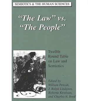 The Law Vs. the People: Twelfth Round Table on Law and Semiotics