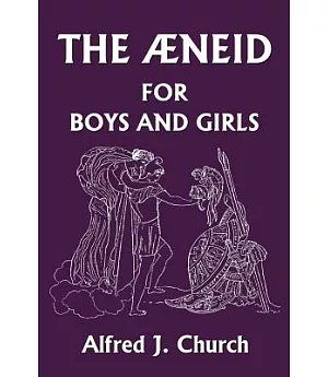 The Aeneid for Boys and Girls