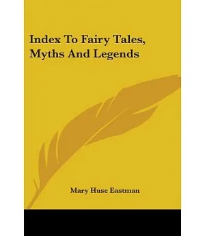 Index to Fairy Tales, Myths and Legends