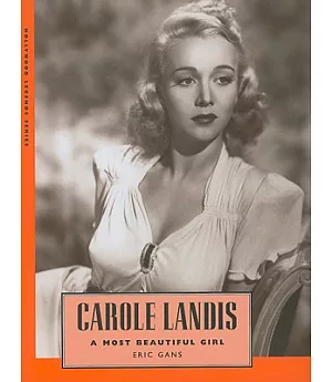 Carole Landis: A Most Beautiful Girl