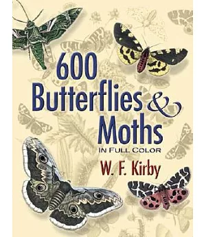 600 Butterflies & Moths in Full Color